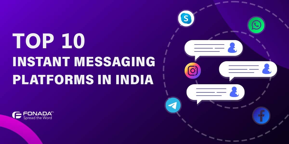 Top 10 Best Instant Messaging Platforms Of India | Fonada